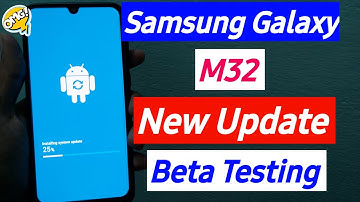 Samsung Galaxy M32 New Update - April 2022