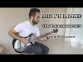 Disturbed - Ten Thousand Fists (Guitar Cover)