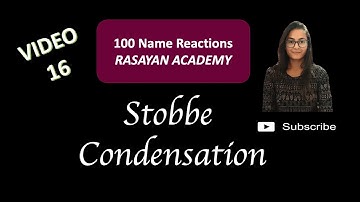 100 Name Reactions (Video-016) - Stobbe Condensation | Carbonyl Reaction
