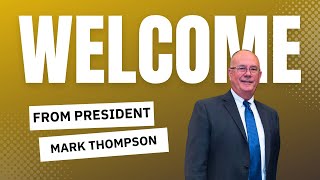 President Thompson 2024-25 Welcome Video