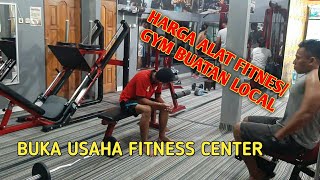 BERAPA BIAYA BUKA USAHA GYM ATAU FITNESS KECIL TAPI KOMPLIT. HARGA PER ALATNYA BERAPA.