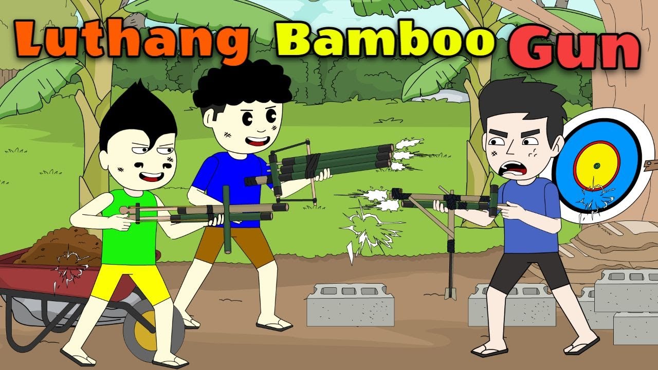LUTHANG BAMBOO GUN  | Pinoy Animation