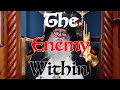 The enemy within