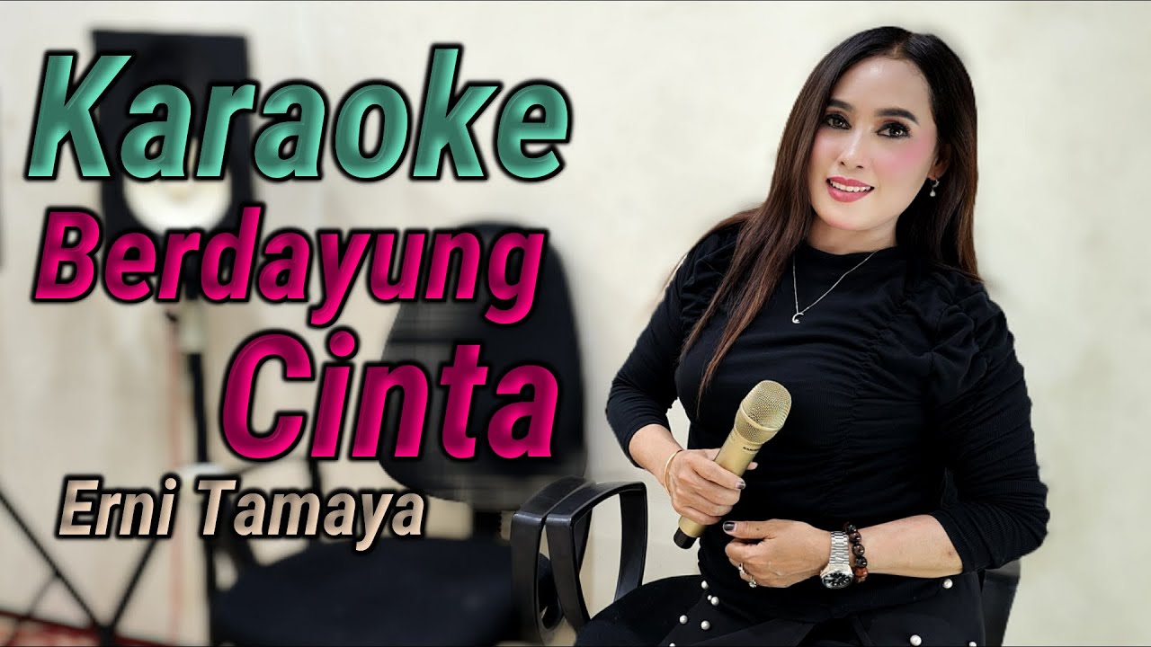 Berdayung Cinta  Erni Tamaya Karaoke duet