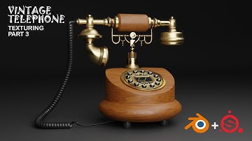 Texture a Vintage Telephone in Blender and Substance Painter - Texturing(Part 3)