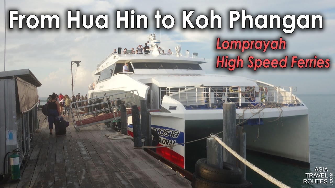 From Hua Hin to Koh Phangan by Bus and Lomprayah High Speed Ferries เรือเร็วลมพระยา