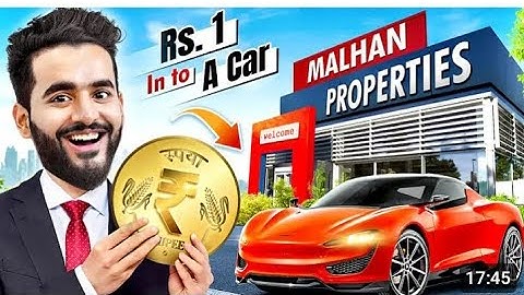 I became a property dealer to convert rs 1 into a car .