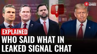 Celebrity Explained: Who Said What: Details of Leaked Trump Admin Chat On Yemen Strikes | Signal Chat Leak Net Worth