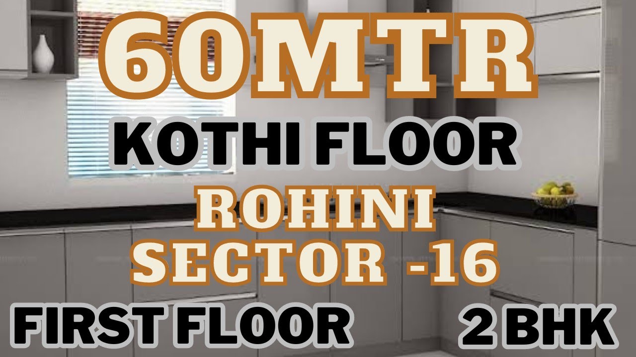 60mtr 2BHK kothi floor in Rohini sector 16. first floor , prime