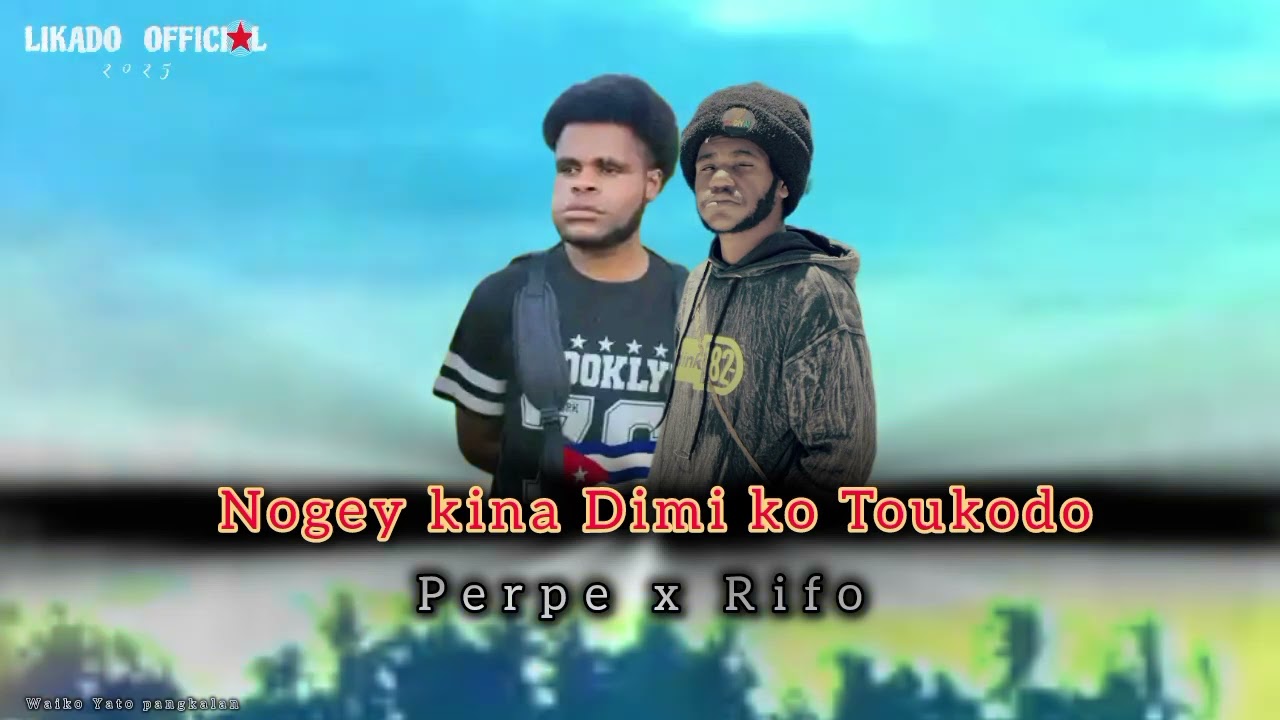 Lagu Terbaru 2025 ll Ewoudaiga ka Ipa nayaikai ( Perpe x Rifo  ) Official🎙🌿