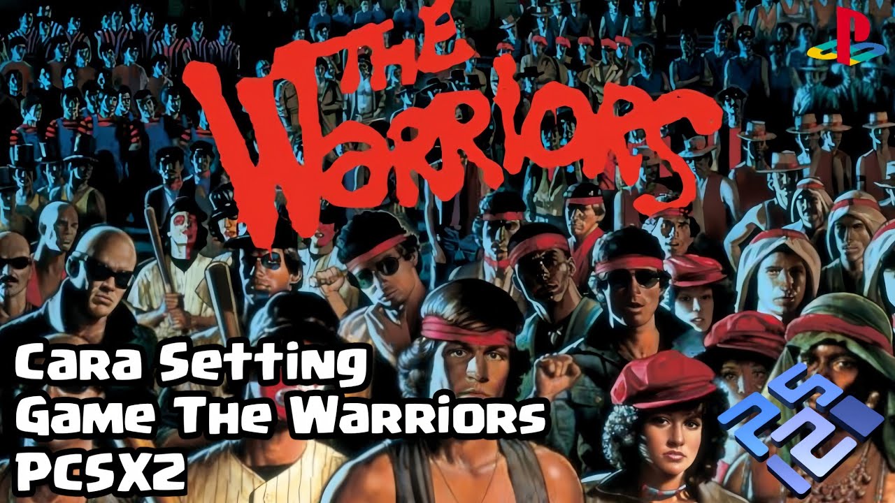 Cara Setting Game The Warriors PCSX2 Terbaru YouTube 