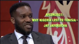 AFCON 2021: Why Nigeria lost to Tunisia || Jay Jay  Okocha point of View || Opinions screenshot 4