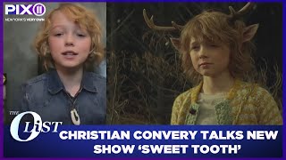 Actor Christian Convery talks new Netflix show 'Sweet Tooth'