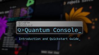 Quantum Console - Introduction and Tutorial