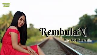 Rembulan Ing Wengi (Video Klip) || Voc. Anis Marcella