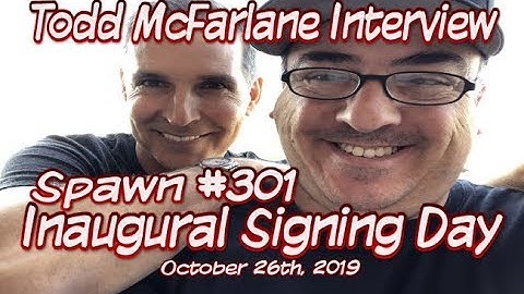 Official Todd McFarlane Interview Spawn #301 Inaugural Signing Day October 26th, 2019 Record Breaker