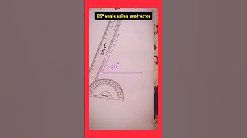 How to draw 65° using protractor #maths #shortsvideo #shorts #short