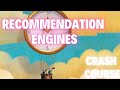 Crash Course on Recommendation Engine Algorithms | Part 1