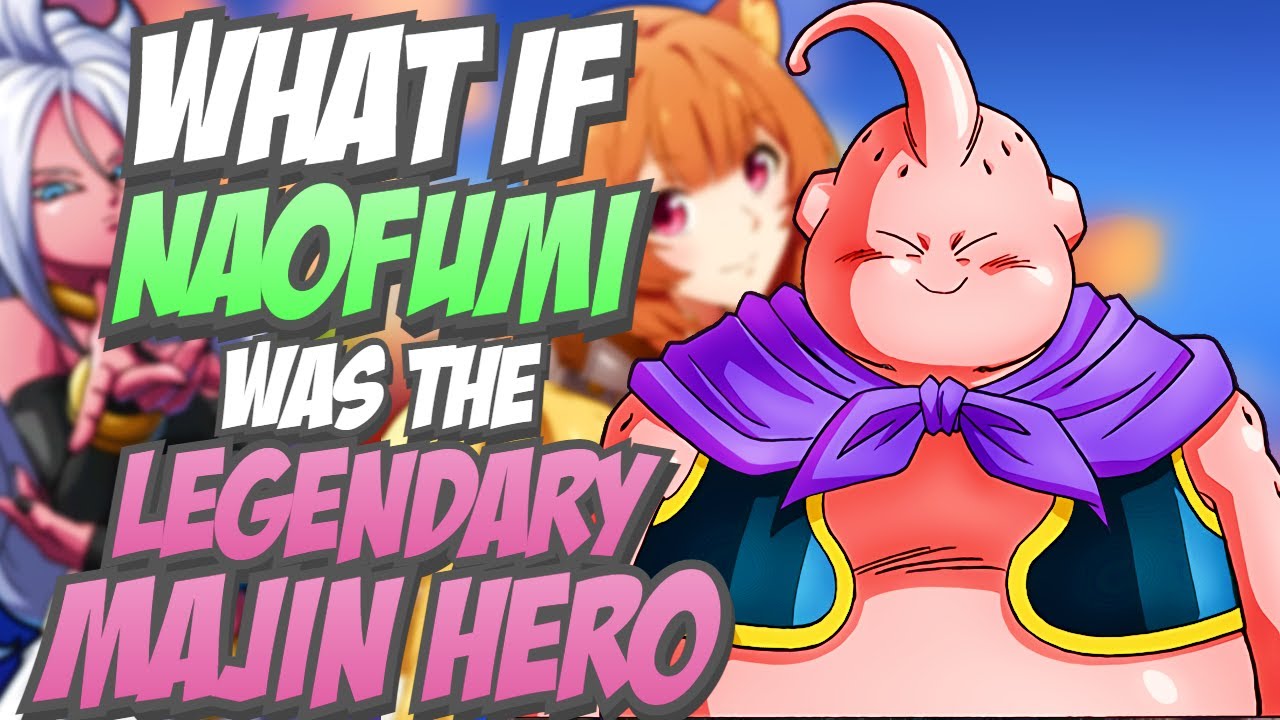 Что, если бы Наофуми был легендарным героем Маджина 1/2