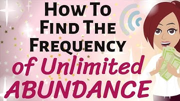 Abraham Hicks 💸 HOW TO FIND THE FREQUENCY OF UNLIMITED ABUNDANCE ✨💸 🎉 Law of Attraction
