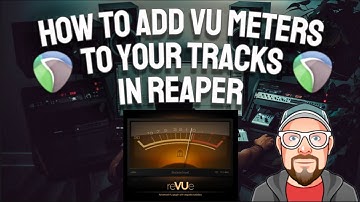 How to add a VU Meters to your Tracks in REAPER