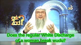 Does white discharge of woman break her wudu \& does she have 2 change her undergarment Assimalhakeem