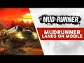 MudRunner - Mobile Launch Trailer 
