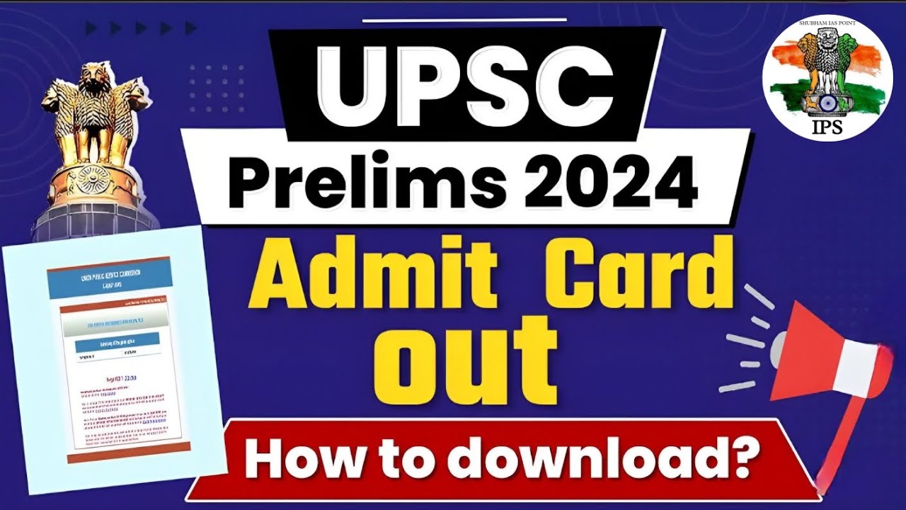 UPSC 2024 PRELIMS ADMIT CARD OUT || UPSC Prelims ADMIT Card Download ...