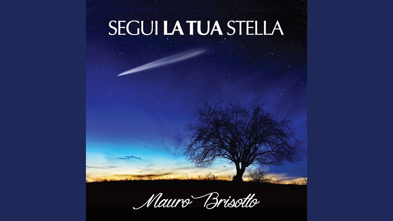 Segui la tua stella - YouTube