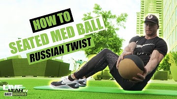 How To Do A SEATED MEDICINE BALL RUSSIAN TWIST WITH FEET DOWN  | Exercise Demonstration Video