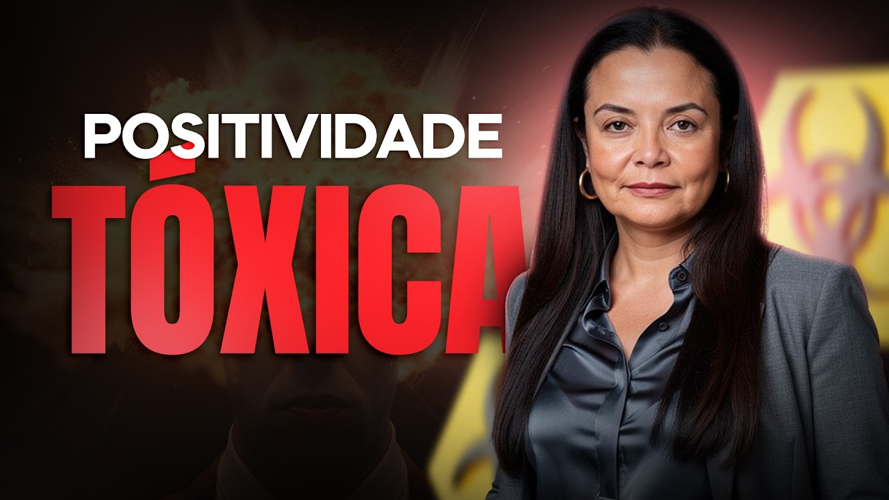 Positividade Tóxica: o que ninguém te conta e como se libertar | Dra. Andréa Vermont