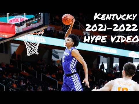 KENTUCKY BASKETBALL HYPE VIDEO 2021-22