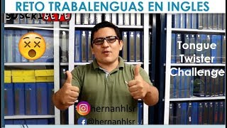 Reto trabalenguas en ingles Tongue Twister Challenge Reto trabalenguas en ingles Tongue Twister Challenge