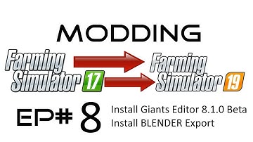 FS19 MODDING EP# 8 - Install Giants Editor 8.1.0 Beta