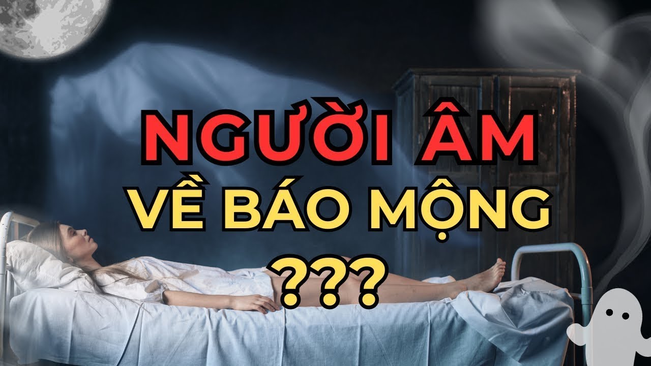 Những Điềm Báo Trong Mơ – Người Âm Đang Cố Gửi Thông Điệp? | Kỳ án story 