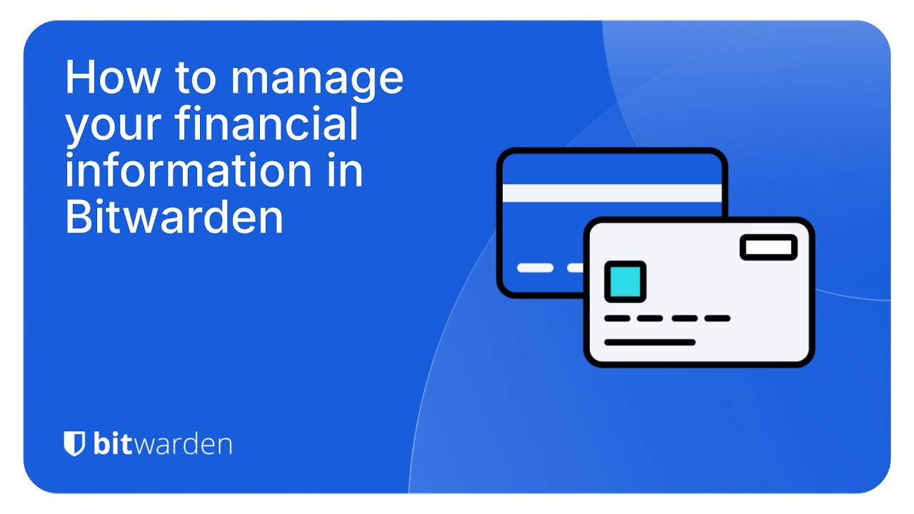 Как управлять своей финансовой информацией в Bitwarden