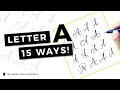 15 Ways To Write The Letter "A" in Brush Calligraphy
