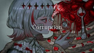 Corruption (大沼パセリ) / covered by dtto.