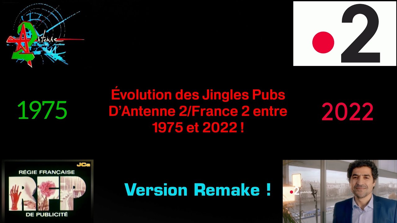[Remake] Évolution des Jingles Pubs d'Antenne 2/France 2 entre 1975 et 2022 ! (Au 13 Août 2022.)