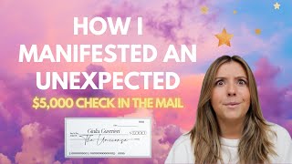 How I Manifested an Unexpected $5,000 Check in the Mail