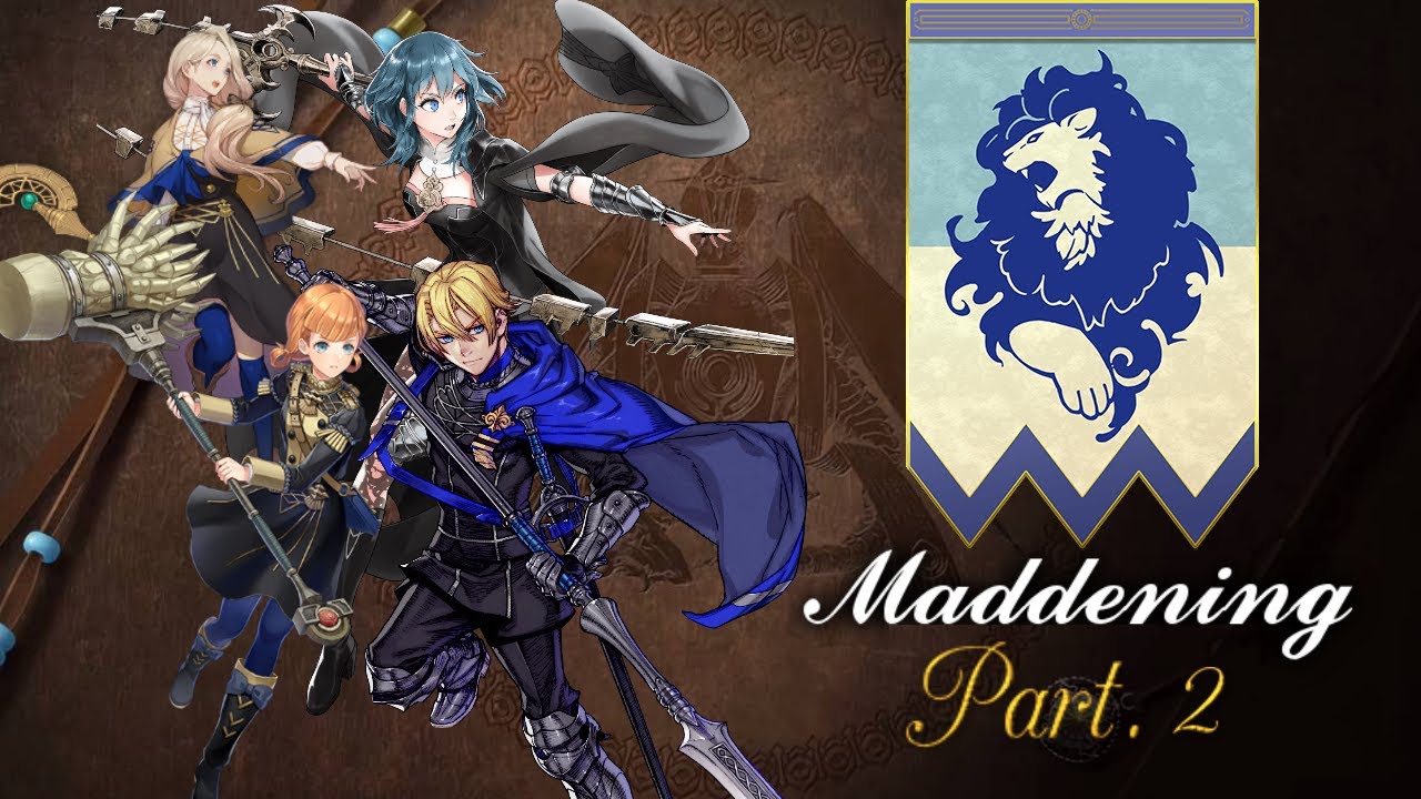 FE3H Blue Lions Maddening Pt. 2 YouTube