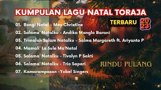 Playlist Lagu Natal Toraja Terbaru 2023 [ Kumpulan Lagu Natal Toraja ]