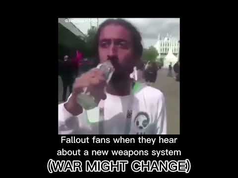 FALLOUT FANS WHEN WAR CHANGES