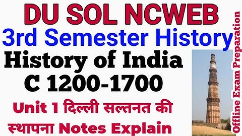 DU SOL 3rd semester History of India 1200-1700 | unit 1  दिल्ली सल्तनत की स्थापना Notes |#sol #du#ba