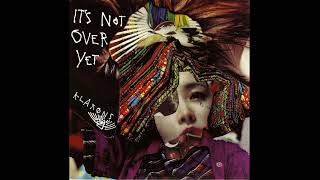 It's Not Over Yet - Klaxons - 2007 CD Single Version