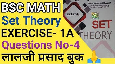 BSC math hons classes|| Set theory_Exercise1(A) question 4 from Lalji Prasad Book 📖