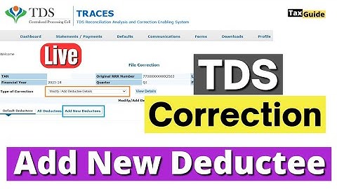How to Add New Deductee in TDS Return correction? | TDS corrections | Add New Deductee in TDS Return