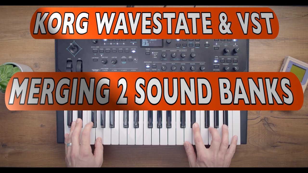 Korg WaveState - Loading 2 Libraries (SoundSets) at the same Time (Merging 2 Sound Banks into one)