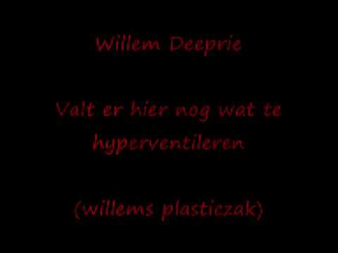 Willem Deeprie Valt er hier nog wat te Hyperventil...