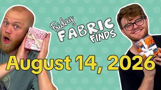 Friday Fabric Finds 8-14-26 You Should See What Just Came In